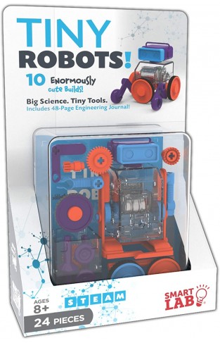 Tiny Robots! : 15 Ingenious Motorized Builds! Big Science. Tiny Tools. Includes Enormous Engineering Foldout!